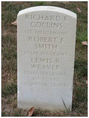 Collective Tombstone - 1st Lt. Collins - S/Sgt. Smith - S/Sgt. Weaver