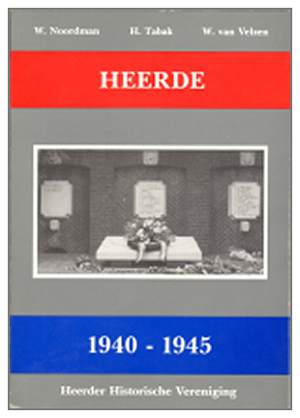 Cover - ‘HEERDE 1940-1945 - 1988 - W. NOORDMAN, H. TABAK and W. VAN VELZEN’