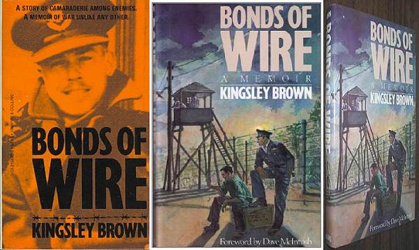 Covers - BONDS OF WIRE - a Memoir by Kingsley Brown