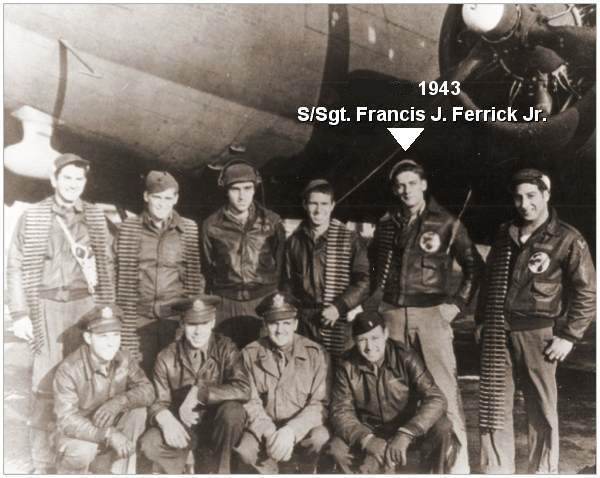 Crew with S/Sgt. Francis Joseph Ferrick Jr.