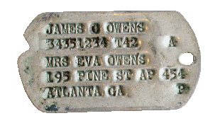 Original 'Dog Tag' 1942 - 34351234 - T/Sgt. - Asst. Engineer / Waist Gunner - James Carl Owens