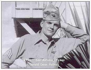 Sgt. Donald D. Holmes - San Antonio, TX - 1945