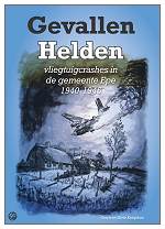Cover - ‘Gevallen Helden, vliegtuigcrashes in de gemeente Epe 1940-1945’