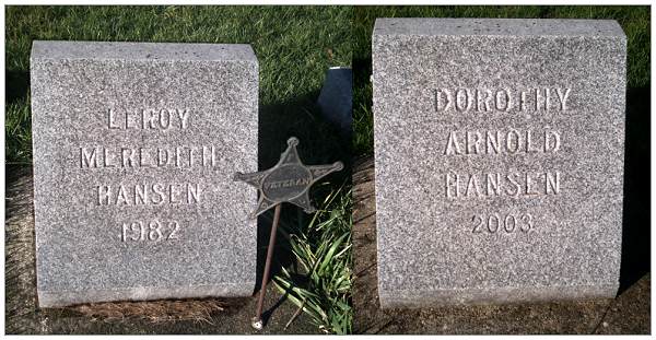 Headstones - LeRoy Meredith Hansen - and - Dorothy Arnold Hansen (wife)