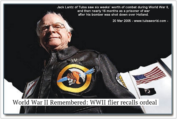 World War II Remembered: WWII flier recalls ordeal - Jack Lantz - 20 Mar 2005
