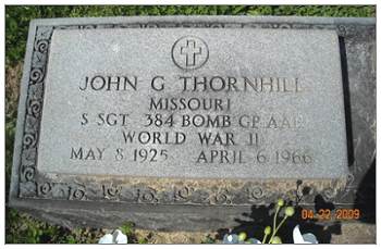 Memorial S/Sgt. John Grover Thornhill - Bethel Cemetery, Labadie, Franklin Co., MO
