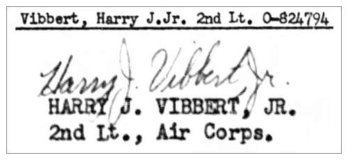 O-824794 - 2nd Lt. Harry Joseph Vibbert Jr.