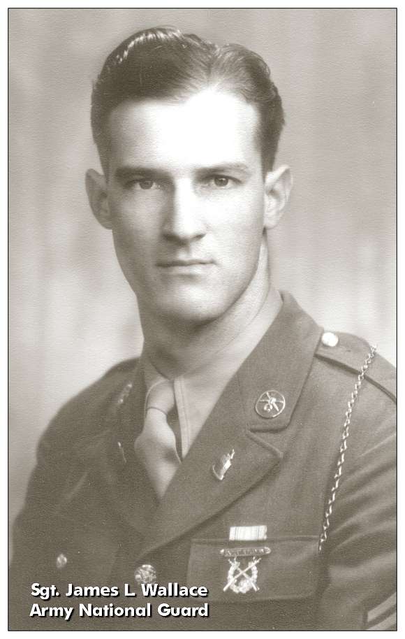 Army National Guard - Sgt. James Leland 'Lee' Wallace