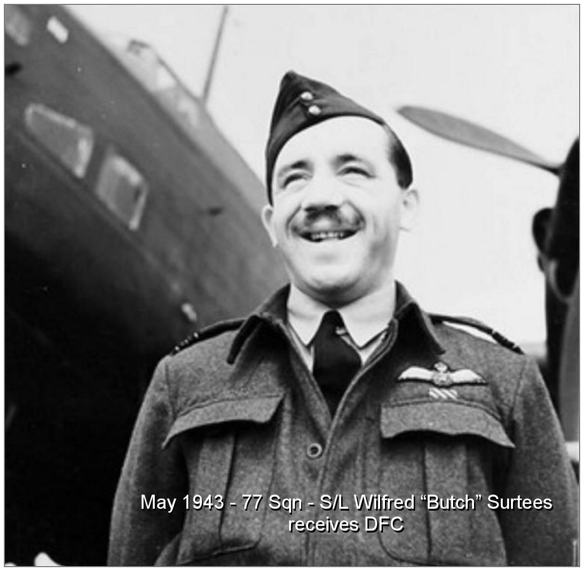 Squadron Leader - Pilot - Wilfred 'Butch' Surtees - 14 May 1943 - DFC