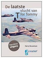 Cover - DE LAATSTE VLUCHT VAN 'T' FOR TOMMY - 2nd PRINT 2013 - HARRY BOUWMAN