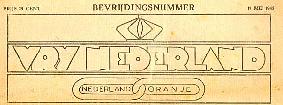 VRIJ NEDERLAND - BEVRIJDINGSNUMMER - 17 MEI 1945