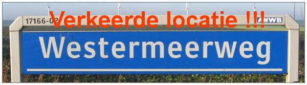 Westermeerweg - verkeerde locatie !